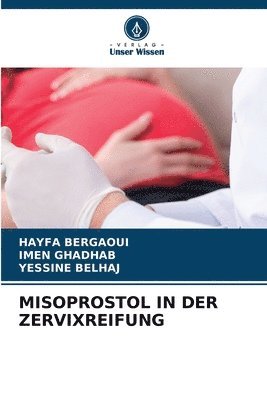 bokomslag Misoprostol in Der Zervixreifung