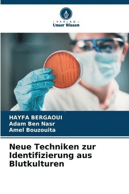 bokomslag Neue Techniken zur Identifizierung aus Blutkulturen