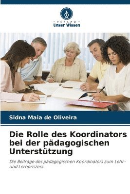 bokomslag Die Rolle des Koordinators bei der pdagogischen Untersttzung