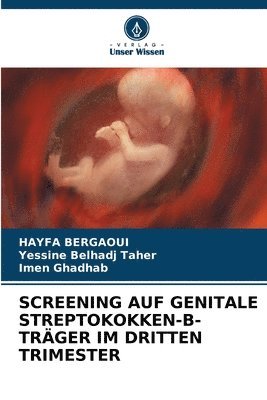 bokomslag Screening Auf Genitale Streptokokken-B-Träger Im Dritten Trimester