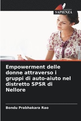 bokomslag Empowerment delle donne attraverso i gruppi di auto-aiuto nel distretto SPSR di Nellore