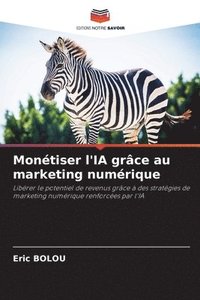 bokomslag Montiser l'IA grce au marketing numrique