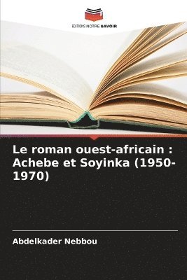 bokomslag Le roman ouest-africain