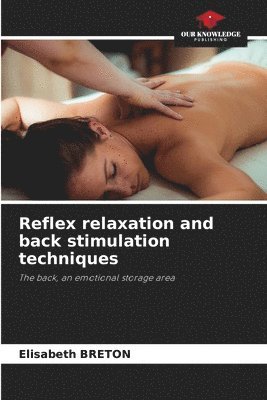 Reflex relaxation and back stimulation techniques 1