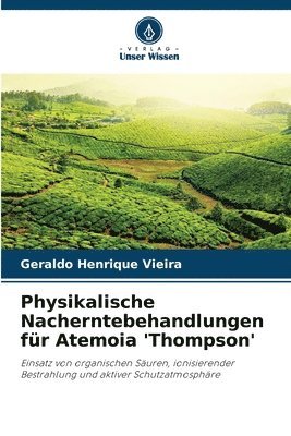 Physikalische Nacherntebehandlungen fr Atemoia 'Thompson' 1