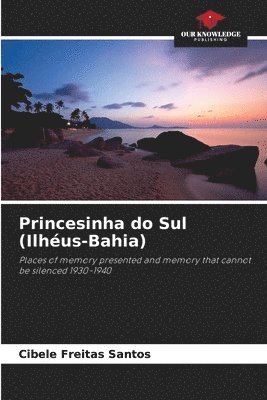 bokomslag Princesinha do Sul (Ilhus-Bahia)