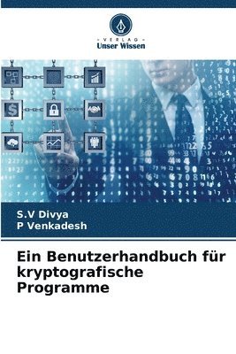 bokomslag Ein Benutzerhandbuch fr kryptografische Programme