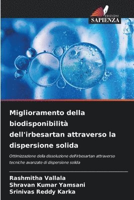 Miglioramento della biodisponibilit dell'irbesartan attraverso la dispersione solida 1