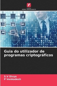 bokomslag Guia do utilizador de programas criptogrficos