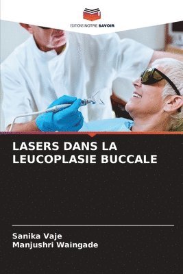 bokomslag Lasers Dans La Leucoplasie Buccale