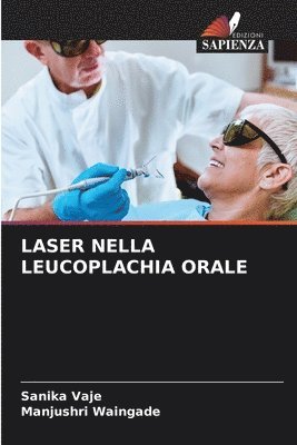 bokomslag Laser Nella Leucoplachia Orale