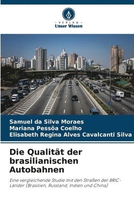 bokomslag Die Qualitt der brasilianischen Autobahnen