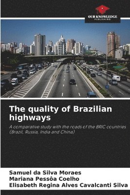 bokomslag The quality of Brazilian highways