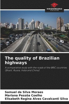 Samuel Da Silva Moraes, Mariana Pessôa Coelho, Elisabeth Regina Alves Cavalcanti Silva, Samuel da Silva Moraes - quality of Brazilian highways, Häftad