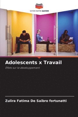 bokomslag Adolescents x Travail