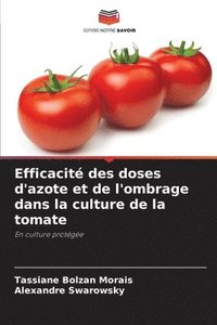 bokomslag Efficacit des doses d'azote et de l'ombrage dans la culture de la tomate