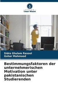 bokomslag Bestimmungsfaktoren der unternehmerischen Motivation unter pakistanischen Studierenden