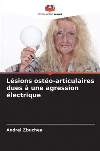 bokomslag Lsions osto-articulaires dues  une agression lectrique