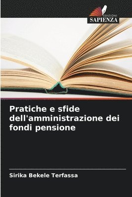 bokomslag Pratiche e sfide dell'amministrazione dei fondi pensione