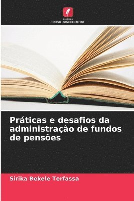 bokomslag Práticas e desafios da administração de fundos de pensões