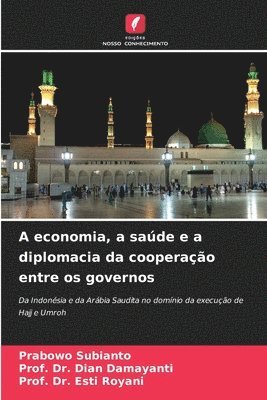 bokomslag A economia, a sade e a diplomacia da cooperao entre os governos