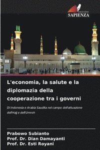 bokomslag L'economia, la salute e la diplomazia della cooperazione tra i governi