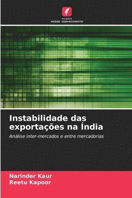 Narinder Kaur, Reetu Kapoor - Instabilidade das exportações na Índia, Häftad