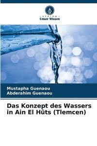 bokomslag Das Konzept des Wassers in Ain El Hts (Tlemcen)