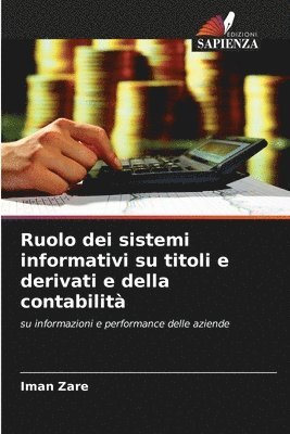 Iman Zare - Ruolo dei sistemi informativi su titoli e derivati e della contabilità, Häftad