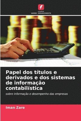 bokomslag Papel dos ttulos e derivados e dos sistemas de informao contabilstica