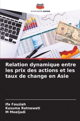 bokomslag Relation dynamique entre les prix des actions et les taux de change en Asie