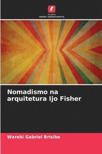 bokomslag Nomadismo na arquitetura Ijo Fisher