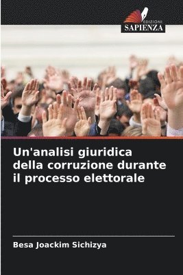 bokomslag Un'analisi giuridica della corruzione durante il processo elettorale