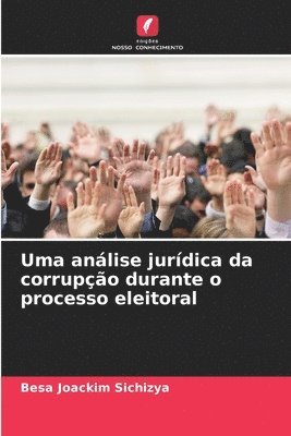 bokomslag Uma anlise jurdica da corrupo durante o processo eleitoral