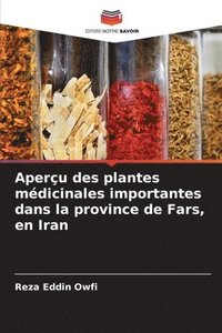 bokomslag Aperu des plantes mdicinales importantes dans la province de Fars, en Iran