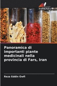 bokomslag Panoramica di importanti piante medicinali nella provincia di Fars, Iran