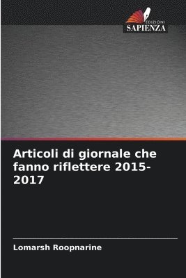 Lomarsh Roopnarine - Articoli di giornale che fanno riflettere 2015-2017, Häftad