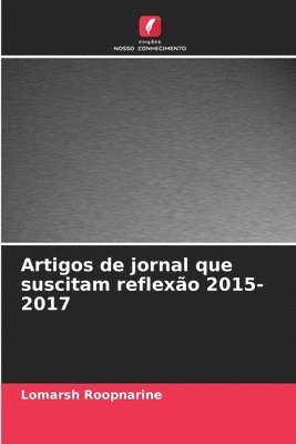 Lomarsh Roopnarine - Artigos de jornal que suscitam reflexão 2015-2017, Häftad