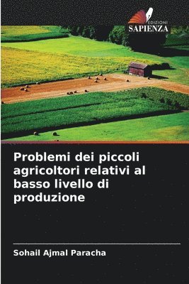 Problemi dei piccoli agricoltori relativi al basso livello di produzione 1