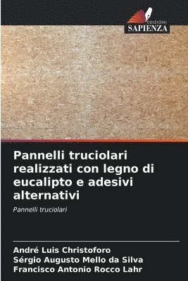 bokomslag Pannelli truciolari realizzati con legno di eucalipto e adesivi alternativi