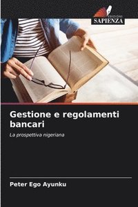 bokomslag Gestione e regolamenti bancari