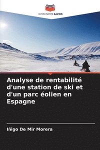 bokomslag Analyse de rentabilit d'une station de ski et d'un parc olien en Espagne