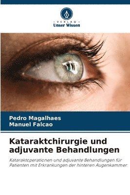 Kataraktchirurgie und adjuvante Behandlungen 1