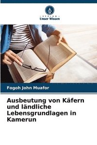 bokomslag Ausbeutung von Kfern und lndliche Lebensgrundlagen in Kamerun