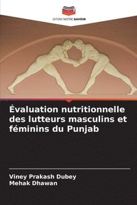 bokomslag valuation nutritionnelle des lutteurs masculins et fminins du Punjab