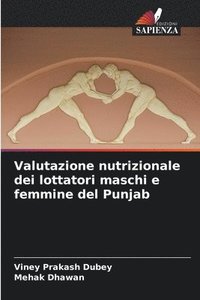 bokomslag Valutazione nutrizionale dei lottatori maschi e femmine del Punjab