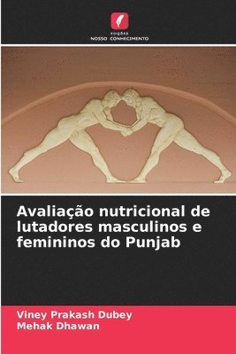 bokomslag Avaliao nutricional de lutadores masculinos e femininos do Punjab