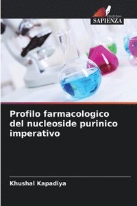 bokomslag Profilo farmacologico del nucleoside purinico imperativo