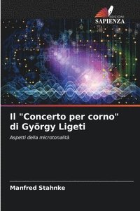 bokomslag Il &quot;Concerto per corno&quot; di Gyrgy Ligeti