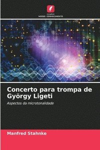 bokomslag Concerto para trompa de Gyrgy Ligeti